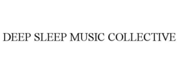 DEEP SLEEP MUSIC COLLECTIVE