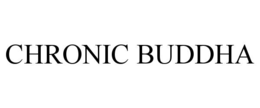 CHRONIC BUDDHA