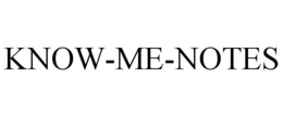 KNOW-ME-NOTES