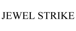 JEWEL STRIKE