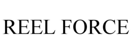 REEL FORCE