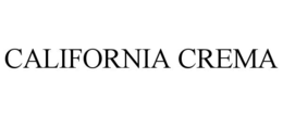 CALIFORNIA CREMA