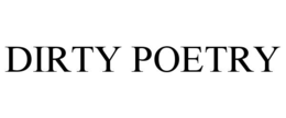 DIRTY POETRY