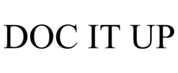 DOC IT UP
