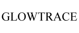 GLOWTRACE