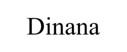 DINANA
