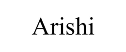 ARISHI