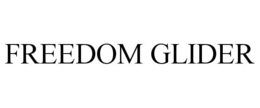 FREEDOM GLIDER