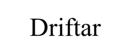 DRIFTAR