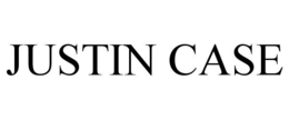 JUSTIN CASE