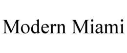 MODERN MIAMI