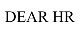 DEAR HR