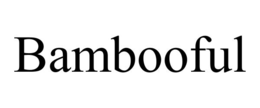 BAMBOOFUL