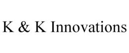 K & K INNOVATIONS