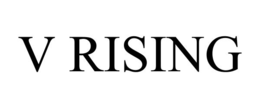V RISING