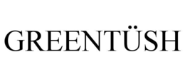 GREENTÜSH
