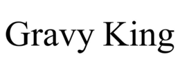 GRAVY KING