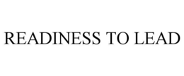 READINESS TO LEAD