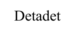 DETADET