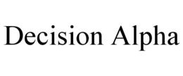 DECISION ALPHA