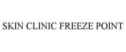 SKIN CLINIC FREEZE POINT