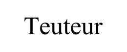 TEUTEUR