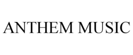 ANTHEM MUSIC