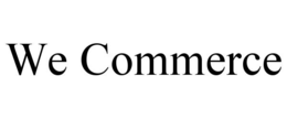 WE COMMERCE