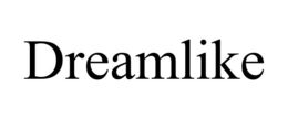 DREAMLIKE
