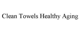CLEAN TOWELS HEALTHY AGING