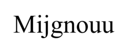 MIJGNOUU