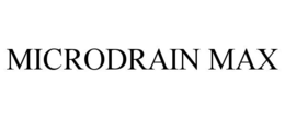 MICRODRAIN MAX