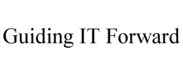 GUIDING IT FORWARD