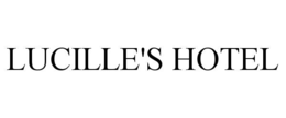 LUCILLE'S HOTEL