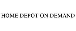 HOME DEPOT ON DEMAND