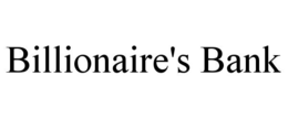 BILLIONAIRE'S BANK