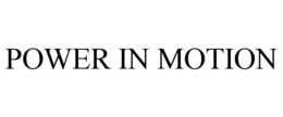 POWER IN MOTION