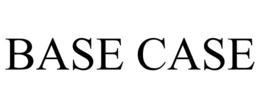 BASE CASE