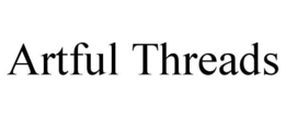 ARTFUL THREADS