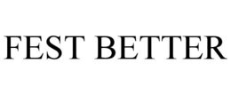 FEST BETTER