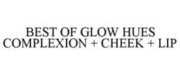 BEST OF GLOW HUES COMPLEXION + CHEEK + LIP