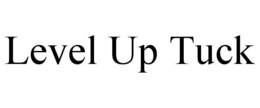 LEVEL UP TUCK