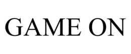 GAME ON