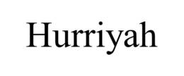 HURRIYAH