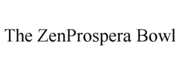 THE ZENPROSPERA BOWL