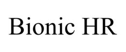 BIONIC HR