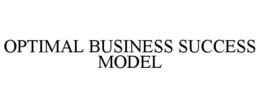 OPTIMAL BUSINESS SUCCESS MODEL