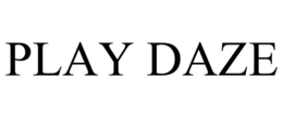 PLAY DAZE