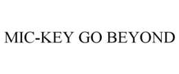 MIC-KEY GO BEYOND