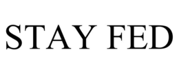 STAY FED